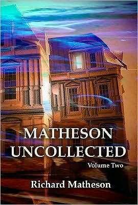 Cover for Richard Matheson · Matheson Uncollected, Volume Two (Gebundenes Buch) (2010)