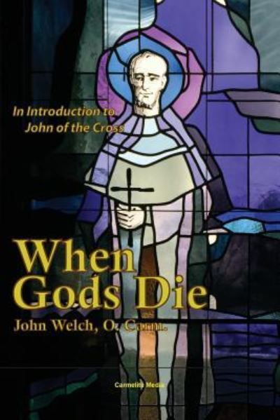 Cover for John Welch · When Gods Die (Paperback Book) (2017)