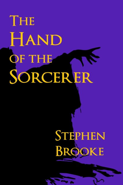 Cover for Stephen Brooke · The Hand of the Sorcerer (Pocketbok) (2014)