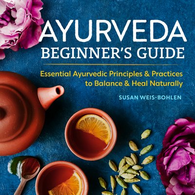 Cover for Weis-Bohlen · Ayurveda Beginner's Guide (Paperback Bog) (2018)