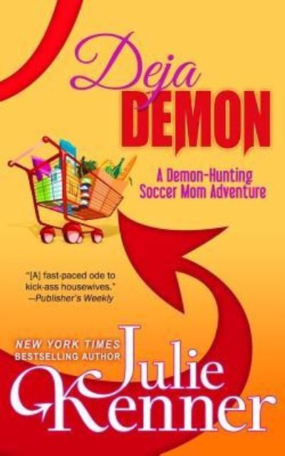 Deja Demon - Julie Kenner - Livros - Martini & Olive - 9781940673172 - 30 de maio de 2014