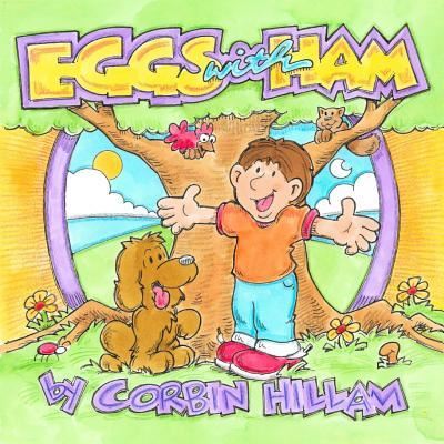 Cover for Corbin Hillam · Eggs with Ham The Story of Eggs the Dog and His Best Friend Hamlet (Paperback Book) (2016)