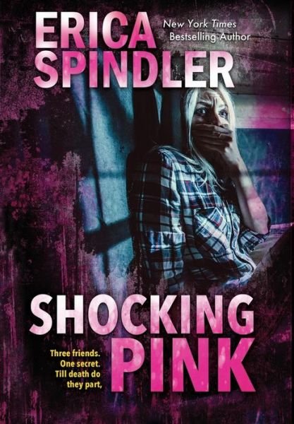 Cover for Erica Spindler · Shocking Pink (Book) (2019)