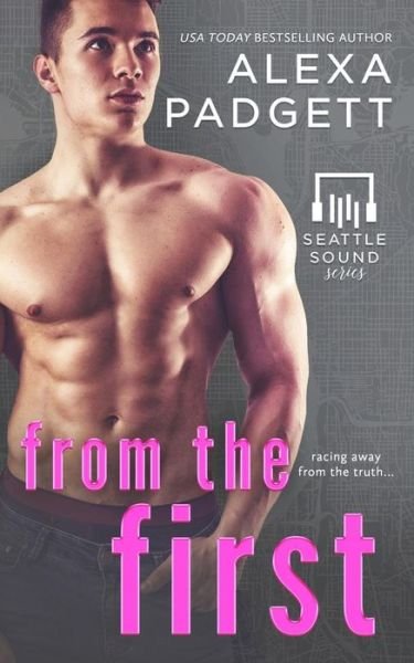Cover for Alexa Padgett · From the First (Paperback Book) (2017)