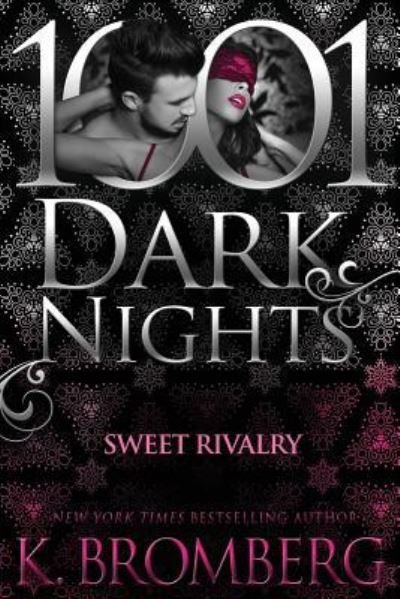 Cover for K Bromberg · Sweet Rivalry (Paperback Book) (2017)