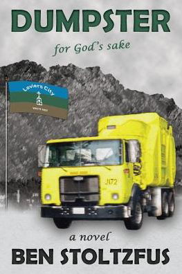 Cover for Ben Stoltzfus · Dumpster, for God's Sake (Paperback Book) (2019)