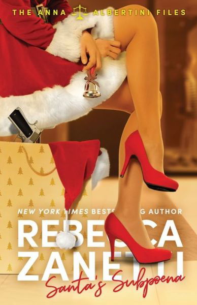 Cover for Rebecca Zanetti · Santa's Subpoena - The Anna Albertini Files (Paperback Book) (2021)