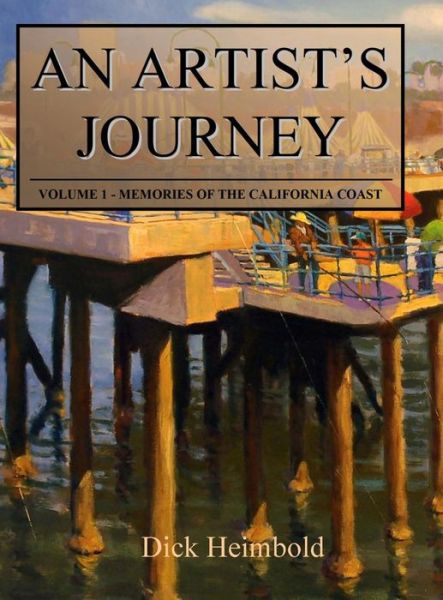 Cover for Dick Heimbold · An Artist's Journey, Volume 1 (Hardcover Book) (2018)