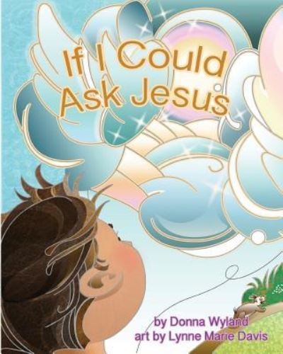 Cover for Donna Wyland · If I Could Ask Jesus (Paperback Book) (2018)