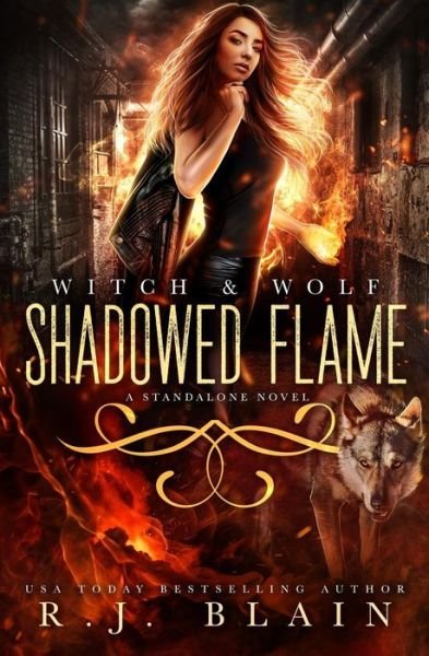 Cover for Rj Blain · Shadowed Flame: A Witch &amp; Wolf Novel (Pocketbok) (2018)