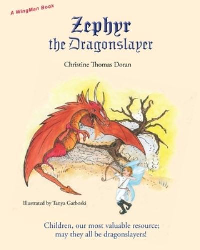 Zephyr the Dragonslayer - Christine Thomas Doran - Książki - Prose Press - 9781950768172 - 7 kwietnia 2020