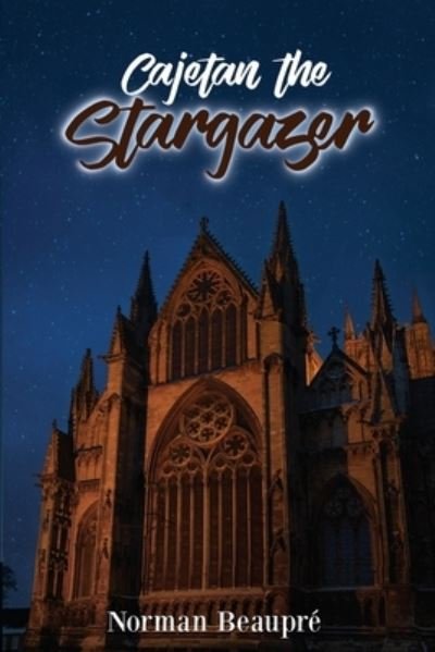 Cover for Norman Beaupre · Cajetan the Stargazer (Paperback Book) (2020)