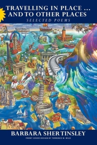 Cover for Barbara Sher Tinsley · Travelling in Place . . . and to Other Places: Selected Poems (Paperback Book) (2020)