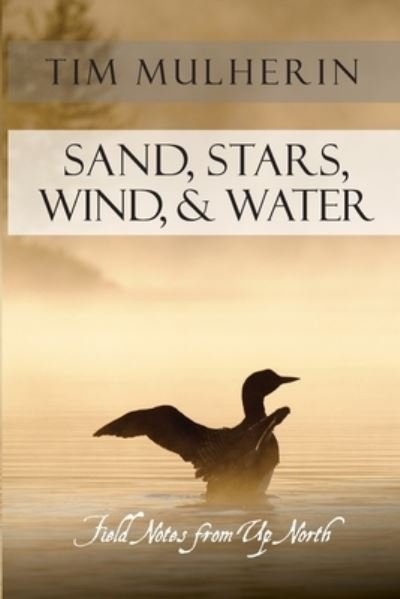 Cover for Tim Mulherin · Sand, Stars, Wind, &amp; Water (Paperback Book) (2021)
