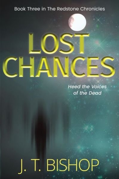 Cover for J T Bishop · Lost Chances (Paperback Book) (2022)