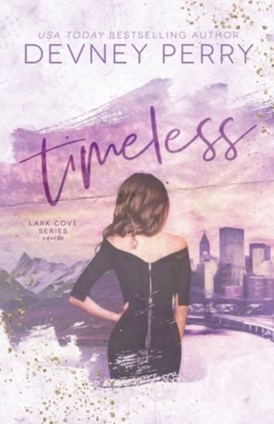 Timeless - Lark Cove - Devney Perry - Books - Devney Perry - 9781957376172 - January 10, 2023