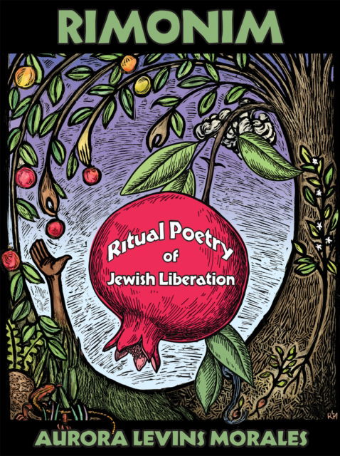 Cover for Aurora Levins Morales · Rimonim: Ritual Poetry of Jewish Liberation (Paperback Book) (2025)