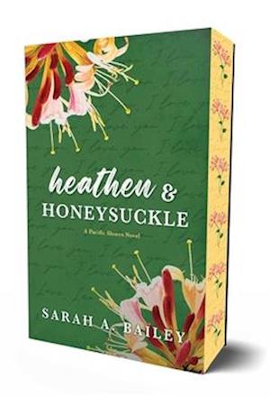 Cover for Sarah A. Bailey · Heathen &amp; Honeysuckle - Pacific Shores (Paperback Book) (2025)