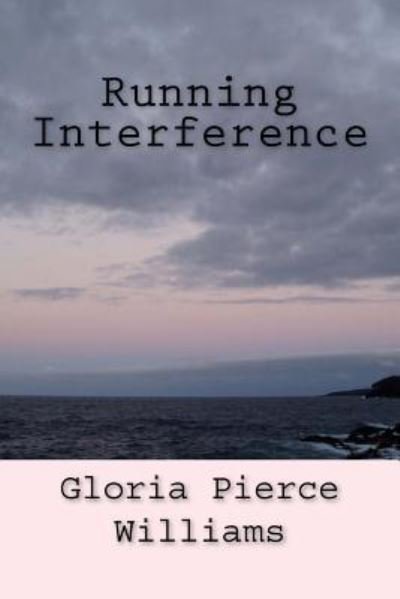 Cover for MS Gloria Pierce Williams · Running Interference (Paperback Bog) (2017)