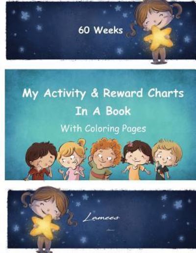 Cover for Lamees Alhassar · My Activity &amp; Reward Charts In A Book With Coloring Pages (60 Weeks) (Paperback Bog) (2017)