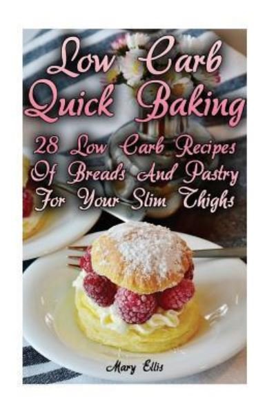 Cover for Mary Ellis · Low Carb Quick Baking (Pocketbok) (2017)