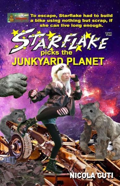 Cover for Nicola Cuti · Starflake picks the Junkyard Planet (Paperback Book) (2017)