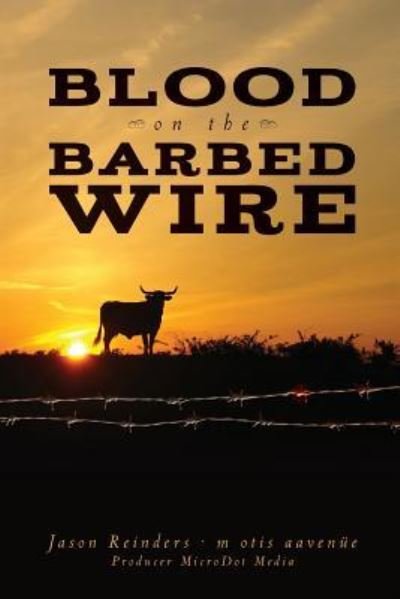 Cover for M Otis Aavenue · Blood on the Barbed Wire (Pocketbok) (2017)