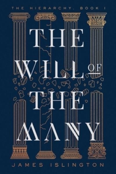 Cover for James Islington · The Will of the Many - Hierarchy (Hardcover bog) (2023)