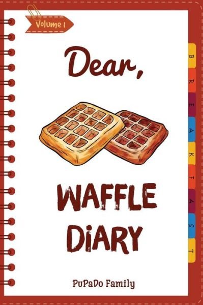 Cover for Pupado Family · Dear, Waffle Diary (Paperback Book) (2018)