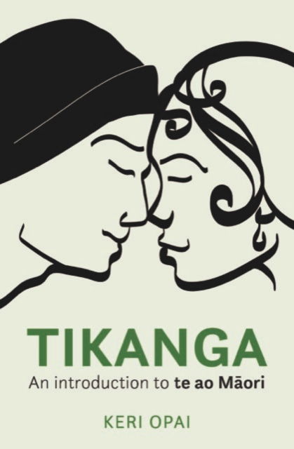 Cover for Keri Opai · Tikanga: An Introduction to Te Ao Maori (Taschenbuch) (2021)