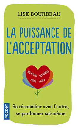 Cover for Lise Bourbeau · La Puissance de l'acceptation (Paperback Bog) (2017)