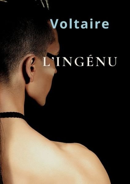 Cover for . . Voltaire · L'Ingénu (Paperback Book) (2022)