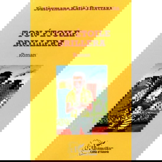 Cover for Souleymane Katié Ouattara · Ton étoile brillera (Paperback Book) (2020)