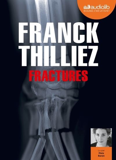 Cover for Franck Thilliez · Fractures (1 CD MP3) Lu par Mala Baran (Book) (2019)