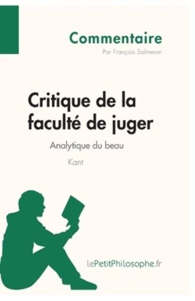 Cover for François Salmeron · Critique de la faculte de juger de Kant - Analytique du beau (Commentaire) (Paperback Book) (2014)