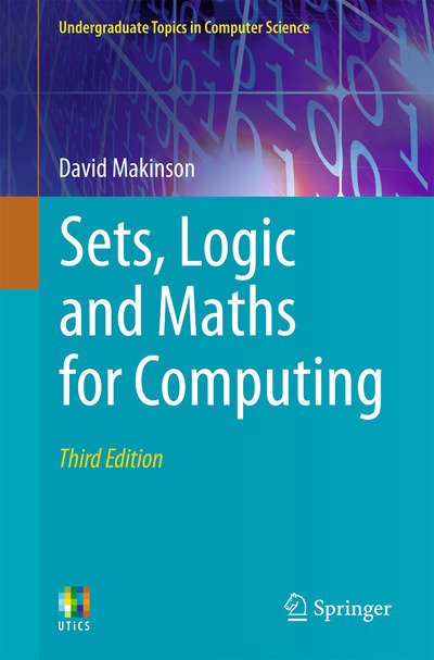 Cover for David Makinson · Sets, Logic and Maths for Computing - Undergraduate Topics in Computer Science (Paperback Bog) [3rd ed. 2020 edition] (2020)