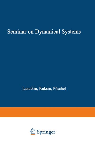 Cover for Lazutkin · Seminar on Dynamical Systems: Euler International Mathematical Institute, St. Petersburg, 1991 - Progress in Nonlinear Differential Equations and Their Applications (Paperback Book) [1994 edition] (2014)