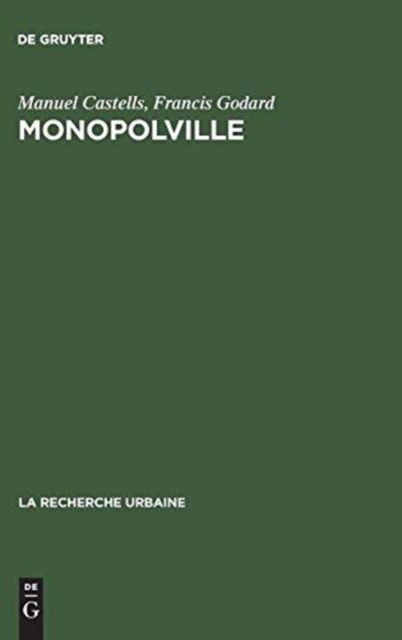 Cover for Manuel Castells · Monopolville (Hardcover Book) (1974)