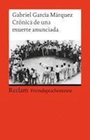 Cover for Gabriel Garcia Marquez · Reclam UB 19717 Garcia Marquez.Crónica (Book) (2007)