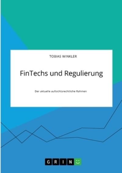 Cover for Winkler · FinTechs und Regulierung. Der a (N/A)