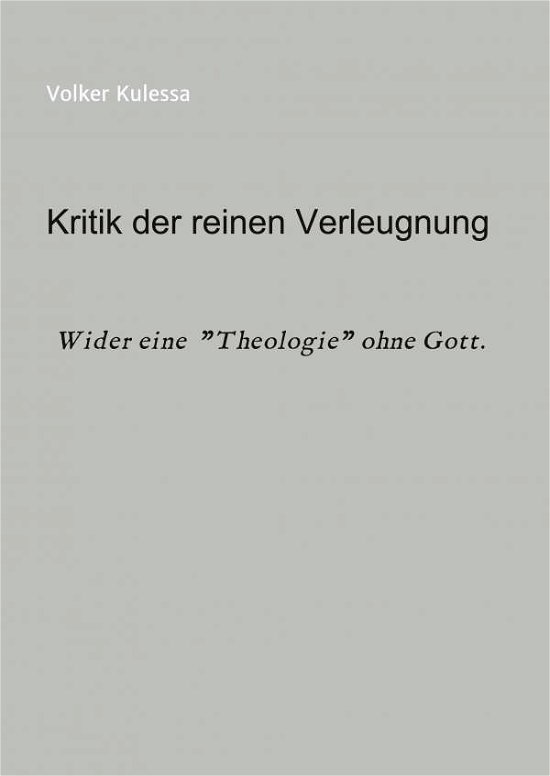 Cover for Kulessa · Kritik der reinen Verleugnung (Bog) (2020)