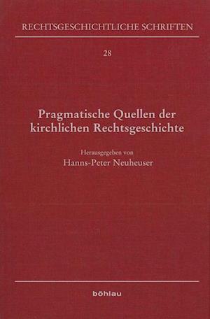 Cover for Manfred Baldus · Pragmatische Quellen Der Kirchlichen Rechtsgeschichte (Inbunden Bok) (2011)