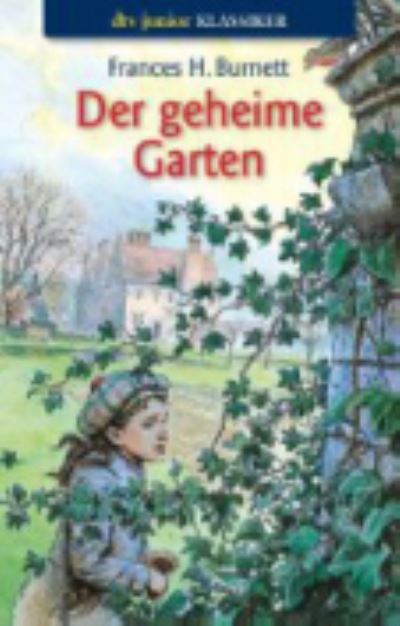 Cover for Frances Hodgson Burnett · Der geheime Garten (Paperback Book) (2003)