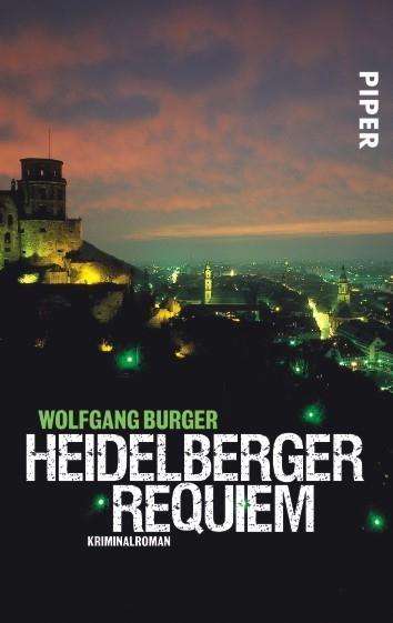 Piper.24217 Burger.Heidelberger - Wolfgang Burger - Books -  - 9783492242172 - 