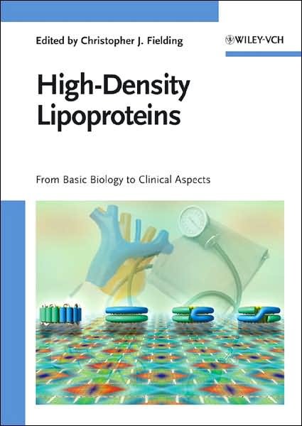 Cover for CJ Fielding · High-Density Lipoproteins: From Basic Biology to Clinical Aspects (Hardcover Book) (2007)