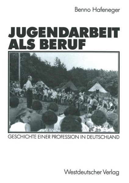Cover for Benno Hafeneger · Jugendarbeit ALS Beruf: Geschichte Einer Profession in Deutschland (Paperback Book) [1992 edition] (1992)