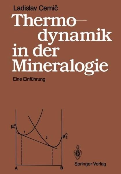 Cover for Cemic, Ladislav (University of Kiel, Germany) · Thermodynamik in Der Mineralogie (Taschenbuch) [German edition] (1988)