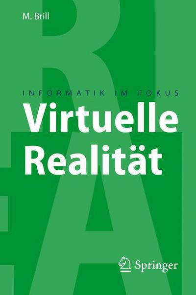 Cover for Manfred Brill · Virtuelle Realitat - Informatik Im Fokus (Paperback Book) [2009 edition] (2008)