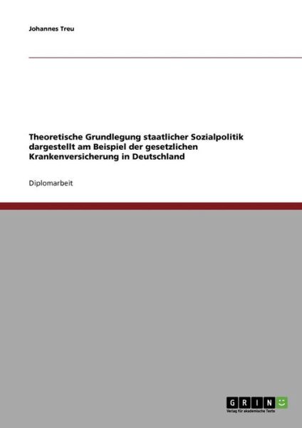 Cover for Treu · Theoretische Grundlegung staatlich (Book) [German edition] (2013)