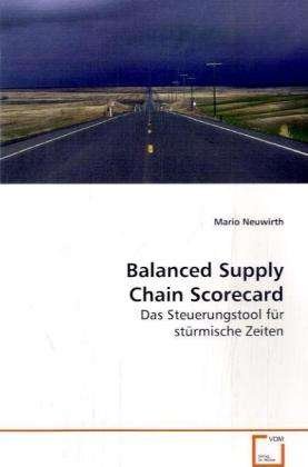Cover for Neuwirth · Balanced Supply Chain Scorecar (Bok)